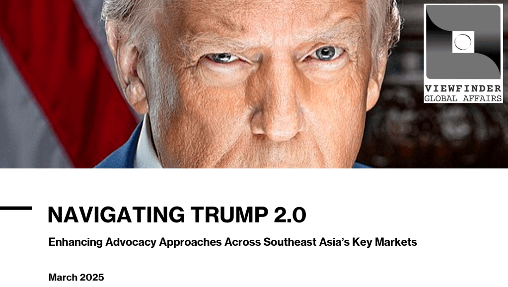 Title slide for a briefing for companies to adapt their advocacy approaches in Southeast Asia following the re-election of President Donald Trump